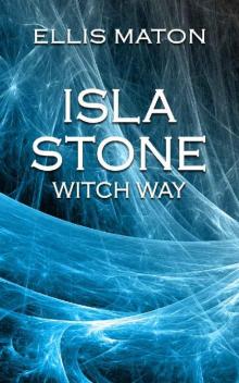 Isla Stone: Witch way