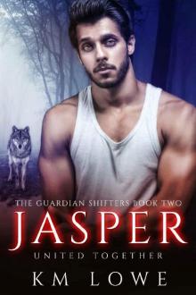 Jasper_United Together_Book 2 of The Guardian Shifters