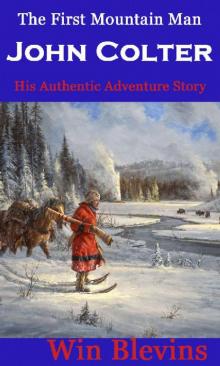 John Colter: The First Mountain Man