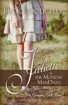 Juliette and the Monday ManDates