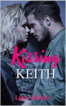 Kissing Keith: A Billionaire Younger Man Romance (Rose City Romance Book 1)