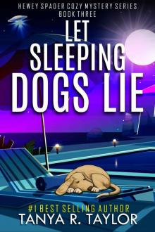 Let Sleeping Dogs Lie (Hewey Spader Mystery Series Book 3)