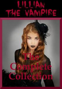 Lillian the Vampire The Complete Collection