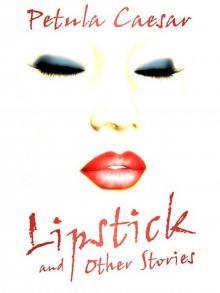 Lipstick and Other Stories