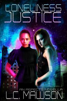 Loneliness/Justice: An Aspects Prequel