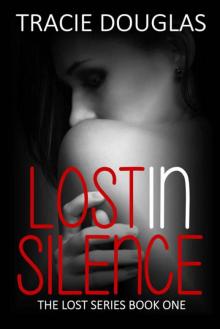 Lost in Silence (The Lost Series Book 1)