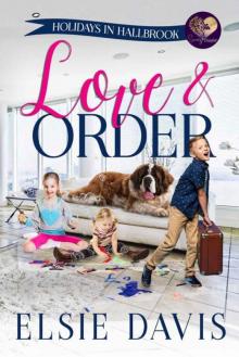 Love & Order: Labor Day (Holidays In Hallbrook Book 1)