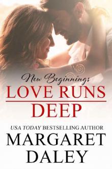 Love Runs Deep (New Beginnings Book 7)