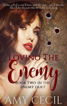 Loving the Enemy (Enemy Duet Book 2)