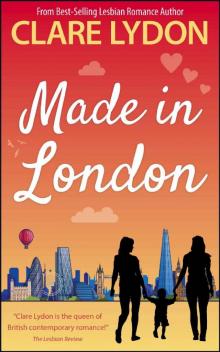 Made In London (London Romance Series Book 6)