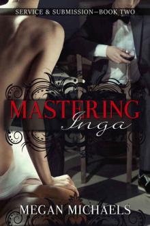 Mastering Inga (Service & Submission Book 2)