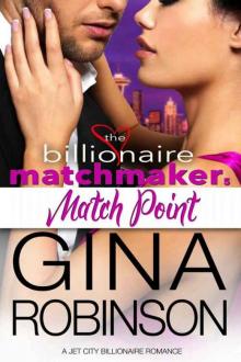 Match Point: A Jet City Billionaire Romance (The Billionaire Matchmaker Series Book 5)