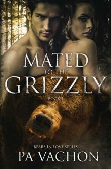 Mated to the Grizzly