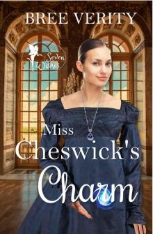 Miss Cheswick's Charm (Seven Wishes Book 2)