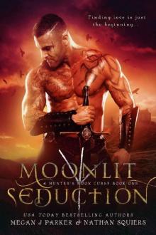 Moonlit Seduction (A Hunter's Moon Curse Book 1)