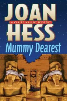 Mummy Dearest: A Claire Malloy Mystery