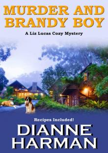 Murder and Brandy Boy: A Liz Lucas Cozy Mystery Series Book 2