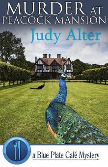 Murder at Peacock Mansion (Blue Plate Café Mysteries Book 3)