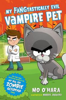 My FANGtastically Evil Vampire Pet Series, Book 1