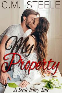 My Property: A Steele Fairy Tale