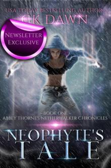 Neophyte's Tale