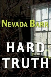 Nevada Barr - Anna Pigeon 13 - Hard Truth