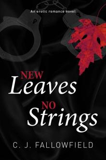 New Leaves, No Strings (Austin Erotic Romance Series)