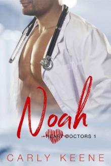 Noah: A Second-Chance Single Dad, Older Man/Younger Woman Sweet Steamy Romance (Heart Doctors Book 1)