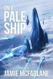 On a Pale Ship