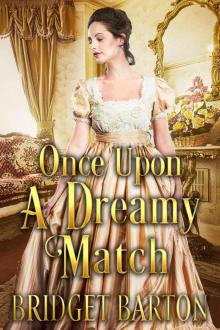 Once Upon a Dreamy Match: A Historical Regency Romance Book