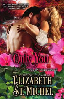 Only You: Duke of Rutland Series III