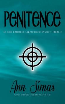 PENITENCE: An Andi Comstock Supernatural Mystery, Book 2 (95,893 words)