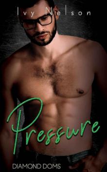 Pressure: A Diamond Doms Novel