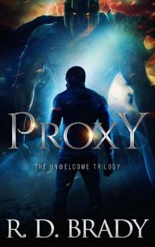 Proxy: A Dystopian Thriller (The Unwelcome Trilogy Book 3)