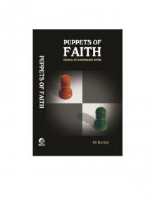 Puppets Of Faith Theory Of Communal Strife (A critical appraisal of Islamic faith, Indian polity ‘n more)