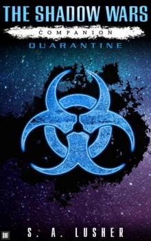 Quarantine (The Shadow Wars Book 7.5)