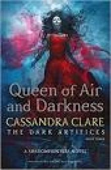 Queen of Air and Darkness (The Dark Artifices #3)