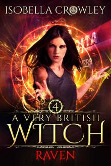 Raven (A Very British Witch Book 4)