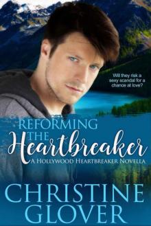 Reforming The Heartbreaker: Prequel (Hollywood Heartbreaker #0.5)