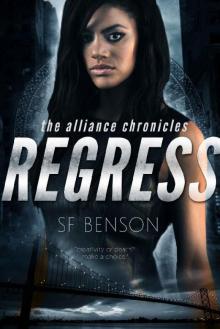 Regress (The Alliance Chronicles Book 1)