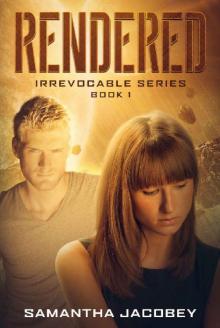 Rendered (Irrevocable Series Book 1)