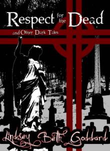 Respect For The Dead