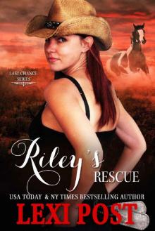 Riley's Rescue (Last Chance Book 6)