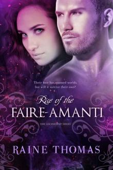 Rise of the Faire-Amanti (The Ascendant Series Book 3)