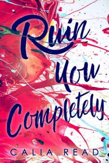 Ruin You Completely (Sloan Brothers Series Book 3)