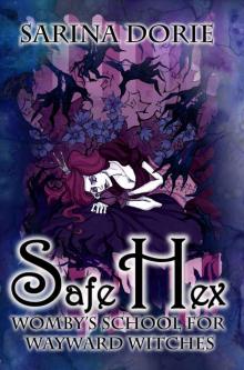 Safe Hex: A Hexy Witch Mystery (Womby's School for Wayward Witches Book 16)