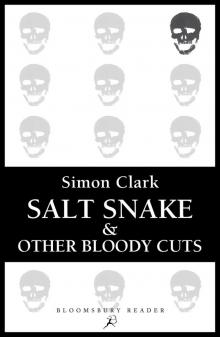 Salt Snake and Other Bloody Cuts