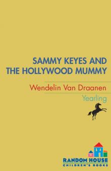 Sammy Keyes and the Hollywood Mummy