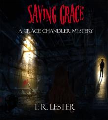 Saving Grace (Grace Chandler Mystery Book 1)