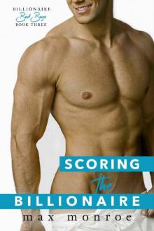 Scoring the Billionaire (Bad Boy Billionaires Book 3)